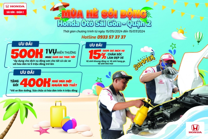 MÙA HÈ SÔI ĐỘNG cùng Honda Ôtô Sài Gòn – Quận 2